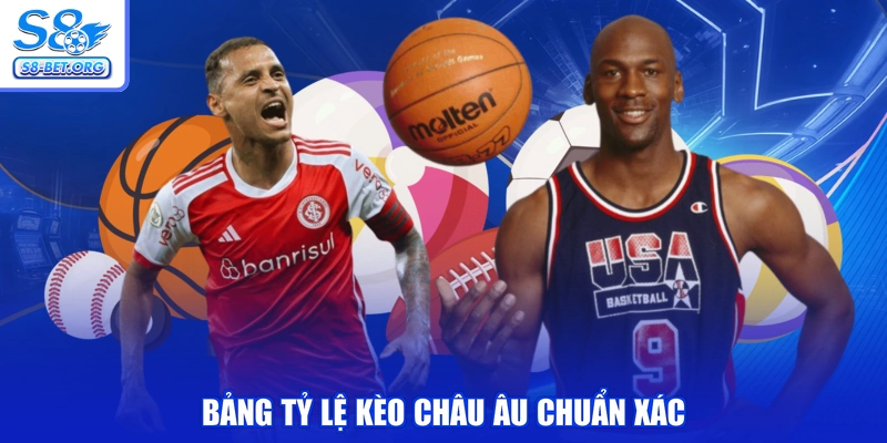Bảng tỷ lệ kèo châu âu chuẩn xác