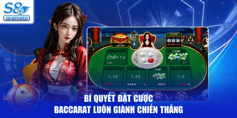 Bí quyết đặt cược Baccarat luôn giành chiến thắng