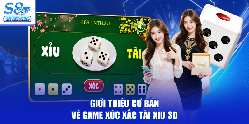 Giới thiệu cơ bản về game xúc xắc tài xỉu 3D