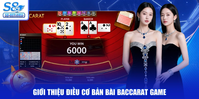 Giới thiệu điều cơ bản bài Baccarat game