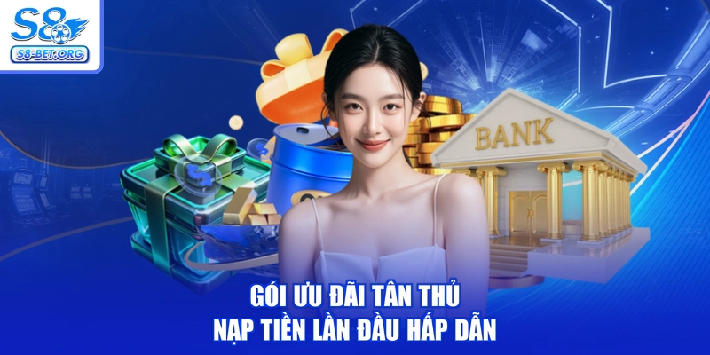 Gói ưu đãi tân thủ nạp tiền lần đầu hấp dẫn