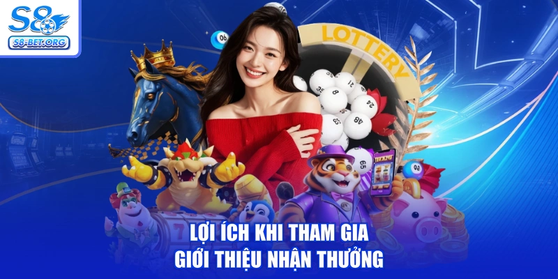 Lợi ích khi tham gia giới thiệu nhận thưởng