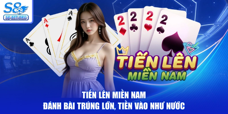 Tiến Lên Miền Nam - Đánh Bài Trúng Lớn, Tiền Vào Như Nước